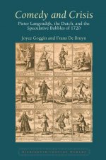 Comedy and Crisis: Pieter Langendijk, the Dutch, and the Speculative Bubbles of 1720