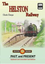 Helston Railway Past & Present ( new edition)