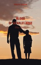 Blood of Scarlet Rose