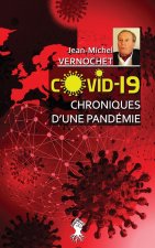 COVID-19 Chroniques d'une pandemie