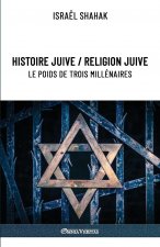 Histoire juive / Religion juive - Le poids de trois millenaires