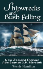 Shipwrecks and Bush Felling