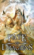Fate of Dragons: a dragon fantasy romance adventure series