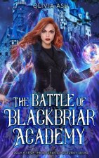 The Battle of Blackbriar Academy: an academy fantasy romance adventure series