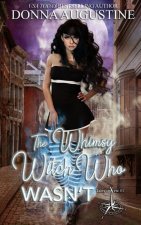 Whimsy Witch Who Wasn't