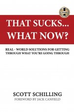 THAT SUCKS - WHAT NOW?