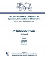 Proceedings of The 23rd World Multi-Conference on Systemics, Cybernetics and Informatics: Wmsci 2019