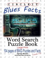 Circle It, Blues Facts, Word Search, Puzzle Book