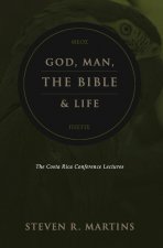 God, Man, the Bible & Life