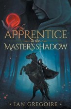 Apprentice In The Master's Shadow