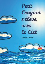 Petit Croyant s'él?ve vers le Ciel