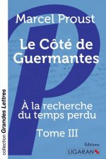 Le Côté de Guermantes (grands caract?res)