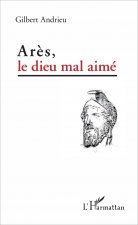 Ar?s, le dieu mal aimé