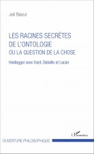 Les racines secr?tes de l'ontologie ou la question de la chose