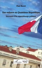 Une enfance en Quatri?me République