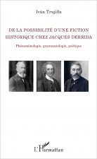 De la possibilité d'une fiction historique chez Jacques Derrida