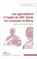 Les agriculteurs ? l'aube du XXIe si?cle en Limousin et Berry