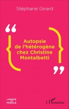 Autopsie de l'hétérog?ne chez Christine Montalbetti
