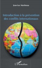Introduction ? la prévention des conflits internationaux