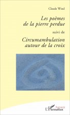 Les po?mes de la pierre perdue