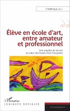 Él?ve en école d'art, entre amateur et professionnel