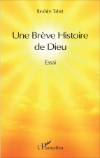 Une Br?ve Histoire de Dieu