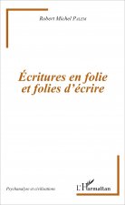 Écritures en folie et folies d'écriture