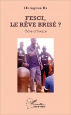 FESCI, le r?ve brisé ?