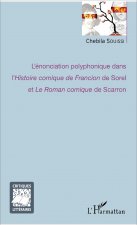 L'énonciation polyphonique dans l'<em>Histoire comique de Francion</em> de Sorel et <em>Le Roman comique</em> de Scarron