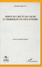 Traite du café et du cacao et criminalité en Côte d'Ivoire