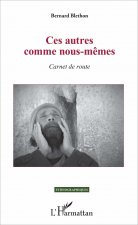 Ces autres comme nous-m?mes