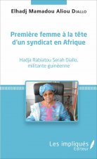Premi?re femme ? la t?te d'un syndicat en Afrique