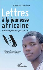 Lettres ? la jeunesse africaine