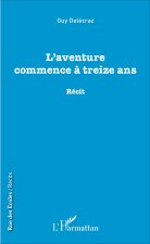 L'aventure commence ? treize ans