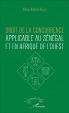 Droit de la concurrence applicable au Sénégal et en Afrique de l'ouest