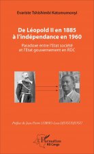 De Léopold II en 1885 ? l'indépendance en 1960