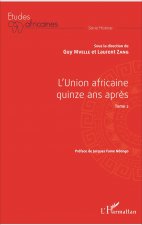 L'Union africaine quinze ans apr?s Tome 2