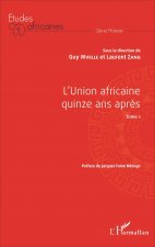L'Union africaine quinze ans apr?s Tome 1