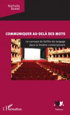 Communiquer au-del? des mots