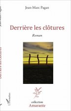Derri?re les clôtures