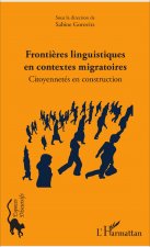 Fronti?res linguistiques en contextes migratoires