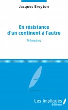 En résistance d'un continent ? l'autre