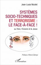 Syst?mes socio-techniques et terrorisme : le face-?-face !