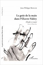 Le go?t de la main dans l'Oeuvre-Valéry