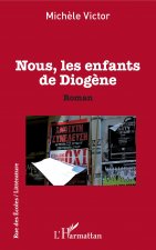Nous, les enfants de Diog?ne