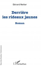 Derri?re les rideaux jaunes