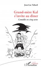 Grand-m?re Kal s'invite au dîner