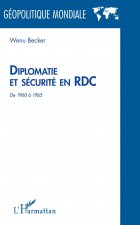Diplomatie et sécurité en RDC de 1960 ? 1965