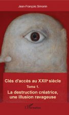 Clés d'acc?s au XXIIe si?cle T.1