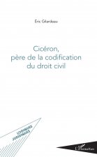 Cicéron, p?re de la codification du droit civil
